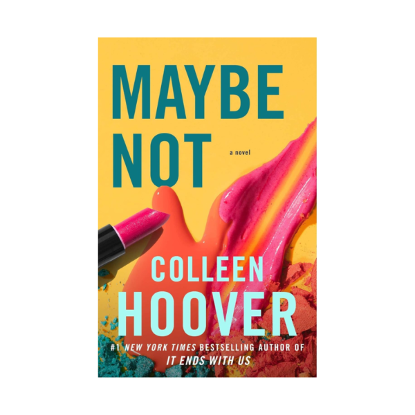 Maybe Not