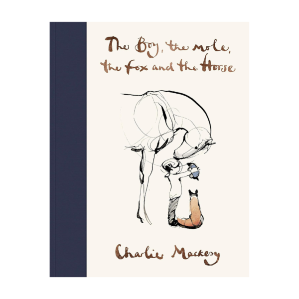 The Boy, The Mole, The Fox and The Horse,  Hardcover