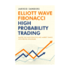 Elliott Wave Fibonacci High Probability Trading