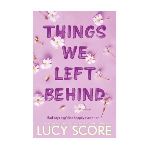 Things We Left Behind by Lucy Score