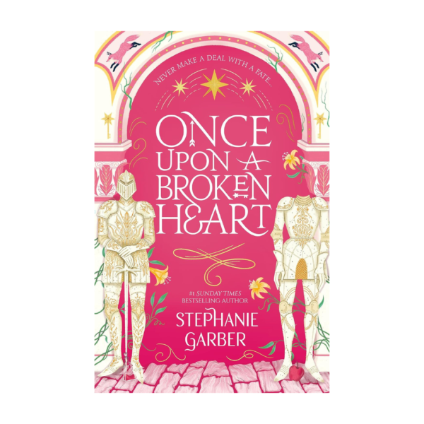 Once Upon A Broken Heart by Stephanie Garber