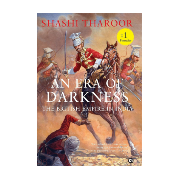 An Era of Darkness: The British Empire in India