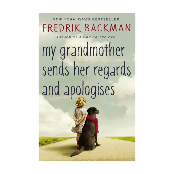My Grandmother Sends Her Regards and Apologises