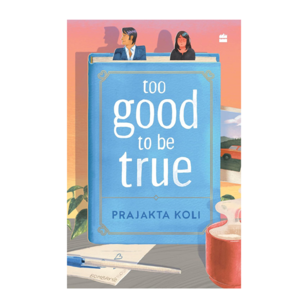 Too Good to Be True : A smart, funny will-they-won’t-they romance by mostlysane